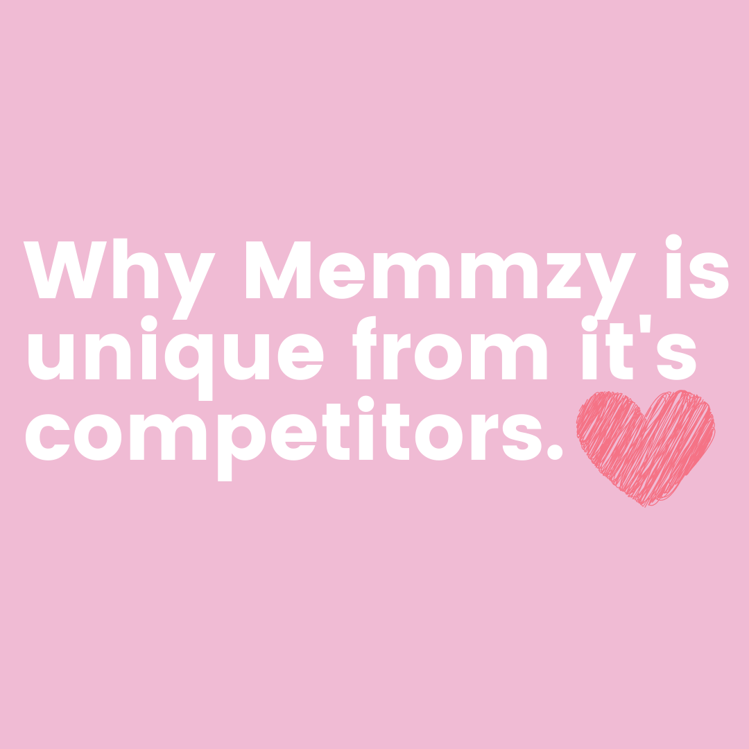 Memmzy is unique from its competition